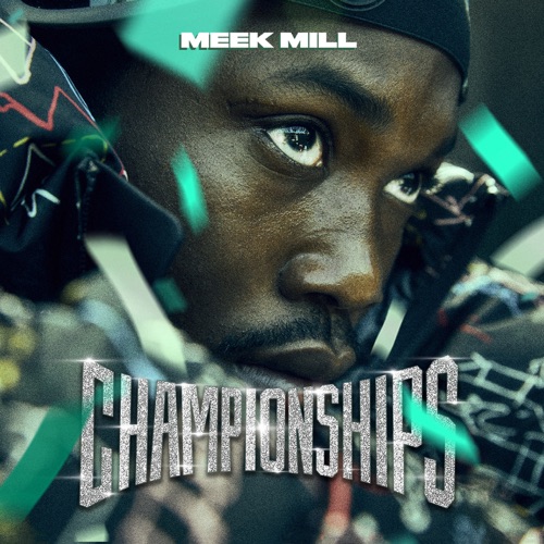 Championships – Meek Mill-无损音乐