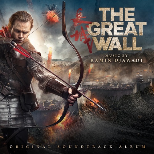 The Great Wall (Original Soundtrack Album) – 拉敏・贾瓦迪-无损音乐