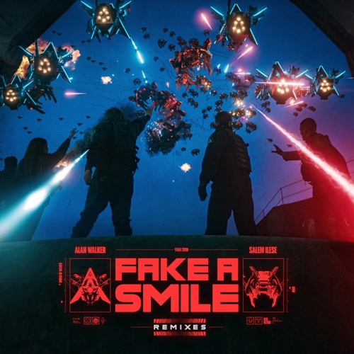 Fake A Smile (Remixes) [feat. salem ilese] – EP – Alan Walker-无损音乐