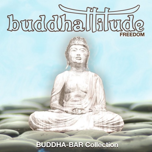Buddhattitude Freedom – Buddha Bar-无损音乐