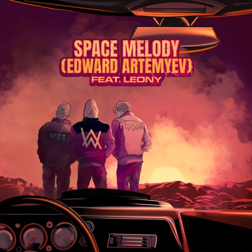 Space Melody (Edward Artemyev) [feat. Leony] – Single – VIZE, Alan Walker & Edward Artemyev-无损音乐