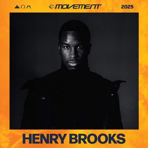 Henry Brooks在Movement Detroit 2025 （DJ Mix） – Henry BrooksHenry Brooks at Movement Detroit 2025 (DJ Mix)-无损音乐