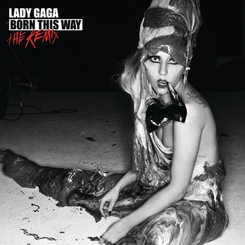 Born This Way (The Remix) – Lady Gaga-无损音乐