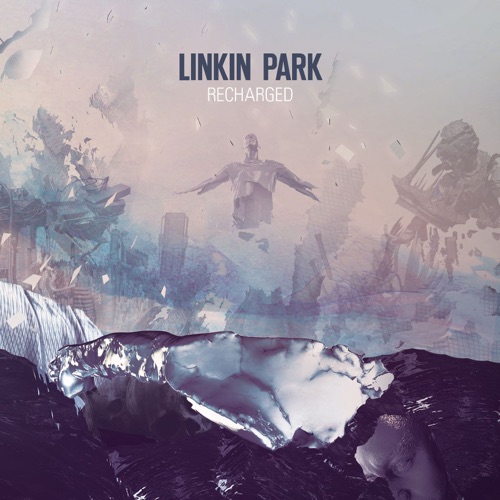RECHARGED – LINKIN PARK-无损音乐