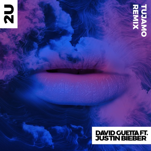 2U (feat. Justin Bieber) [Tujamo Remix] – Single – David Guetta-无损音乐