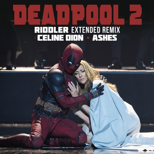 Ashes (Riddler Extended Remix) – Single – Céline Dion-无损音乐