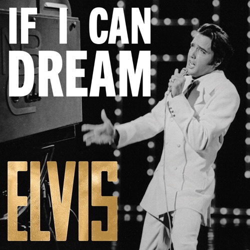 If I Can Dream: The Very Best of Elvis – Elvis Presley-无损音乐