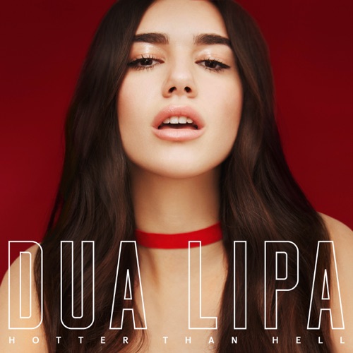 Hotter Than Hell – Single – Dua Lipa-无损音乐
