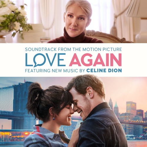 Love Again (Soundtrack from the Motion Picture) – Céline Dion-无损音乐