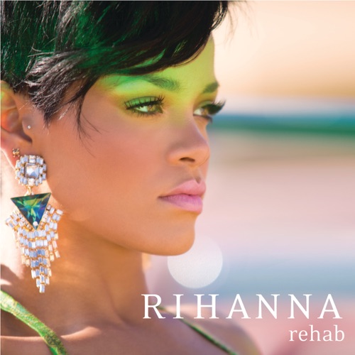Rehab – Single – Rihanna-无损音乐