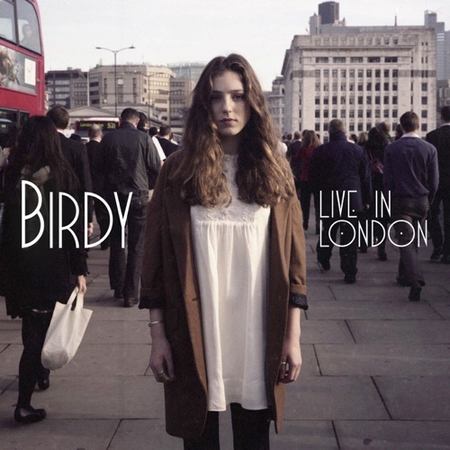 Birdy 《Live In London – Birdy》 演唱会-无损音乐