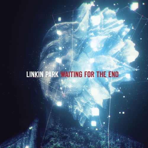 Waiting for the End – Single – LINKIN PARK-无损音乐