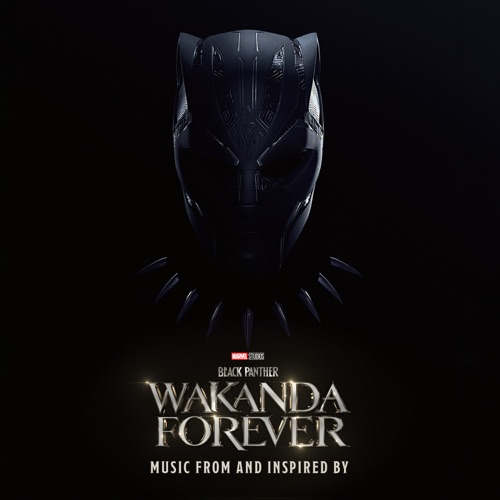 Black Panther: Wakanda Forever – Music From and Inspired By – Rihanna & Tems-无损音乐