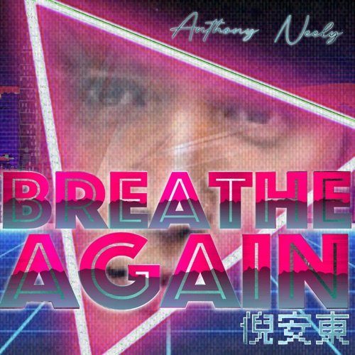 Breathe Again – Single – 倪安东-无损音乐