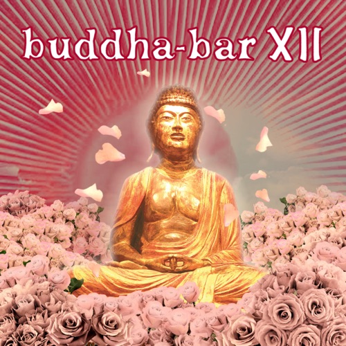 Buddha Bar XII – Buddha Bar-无损音乐