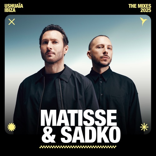 Ushuaïa Ibiza: Aug 7, 2025 (DJ Mix) – Matisse & Sadko-无损音乐