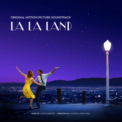 La La Land (Original Motion Picture Soundtrack) – 贾斯汀 · 赫尔维茨, Benj Pasek, Justin Noble Paul, 艾玛·斯通 & Ryan Gosling-无损音乐