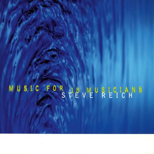 Steve Reich Ensemble Music for 18 Musicians-无损音乐