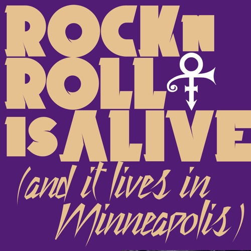 PRINCE 《Rock ‘N’ Roll Is Alive! – Single – PRINCE》 演唱会 [And It Lives in Minneapolis]-无损音乐
