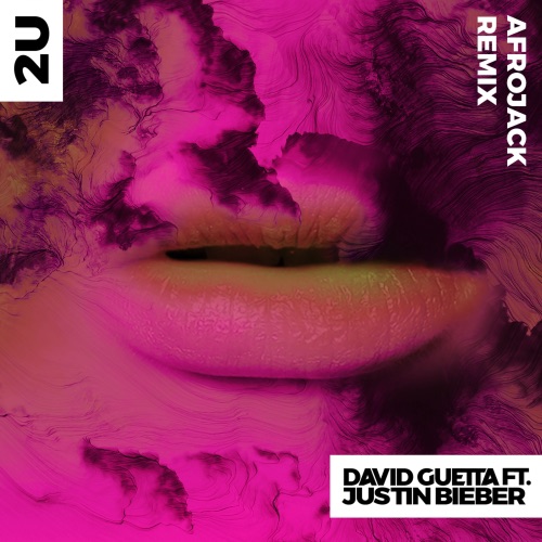 2U (feat. Justin Bieber) [Afrojack Remix] – Single – David Guetta-无损音乐