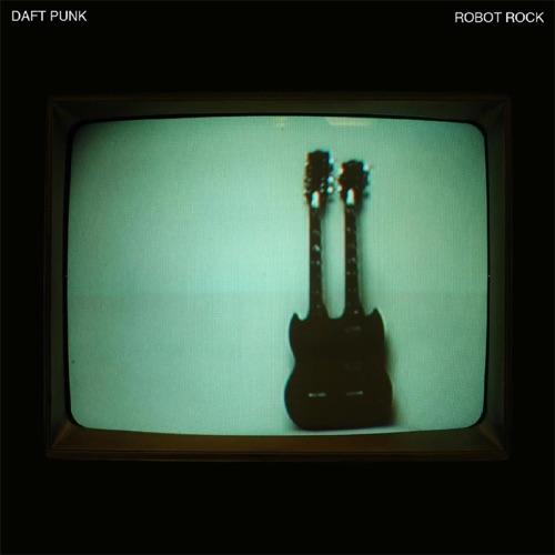 Robot Rock – Single – Daft Punk-无损音乐