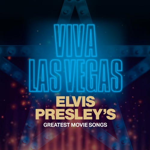 Viva Las Vegas: Elvis Presley’s Greatest Movie Songs – Elvis Presley-无损音乐
