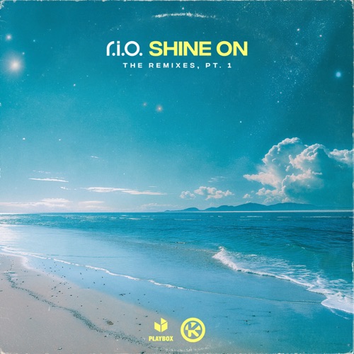 Shine On (The Remixes, Pt. 1) – Single – R.I.O.-无损音乐
