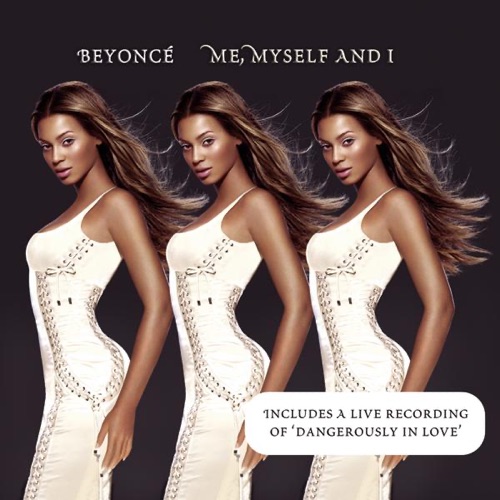 Me, Myself and I – Single – Beyoncé-无损音乐
