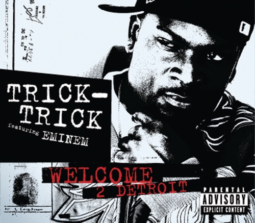 Welcome 2 Detroit – Single – Trick Trick featuring Eminem-无损音乐