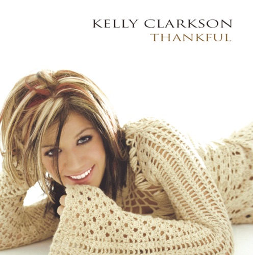 Thankful – Kelly Clarkson-无损音乐
