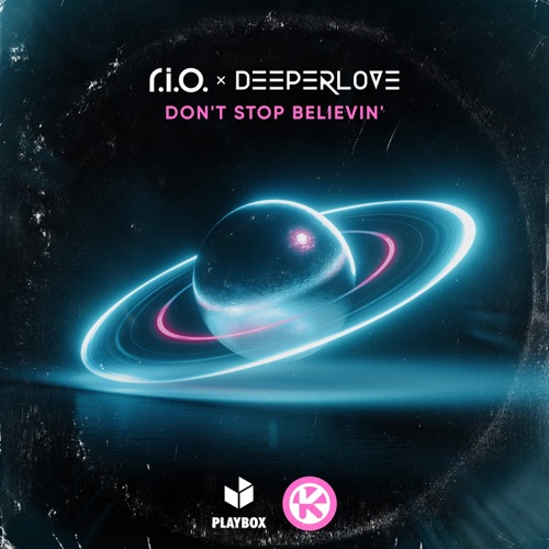 Don’t Stop Believin’ – Single – R.I.O. & Deeperlove-无损音乐