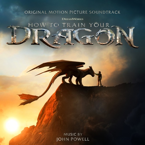 How to Train Your Dragon (Original Motion Picture Soundtrack) – 约翰・鲍威尔-无损音乐