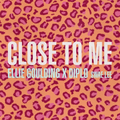 Close to Me – Single – Ellie Goulding, Diplo & Swae Lee-无损音乐