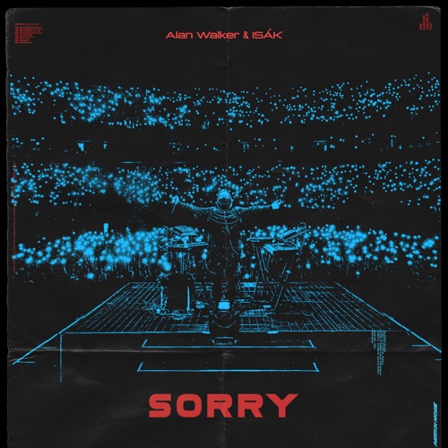 Sorry – Alan Walker & ISÁK-无损音乐
