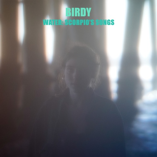 Water: Scorpio’s Songs – EP – Birdy-无损音乐