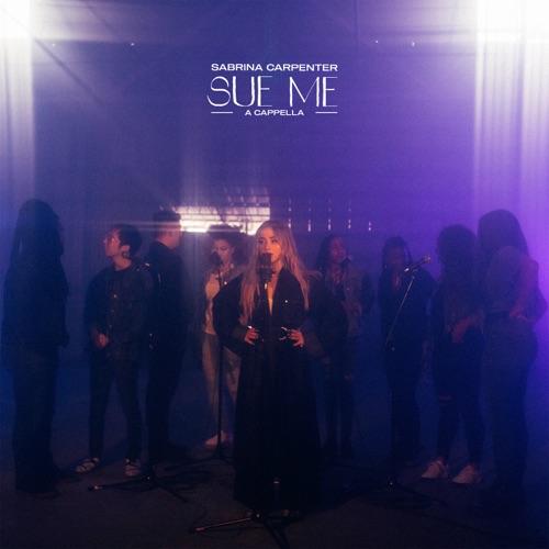 Sue Me (A Cappella) – Single – Sabrina Carpenter-无损音乐