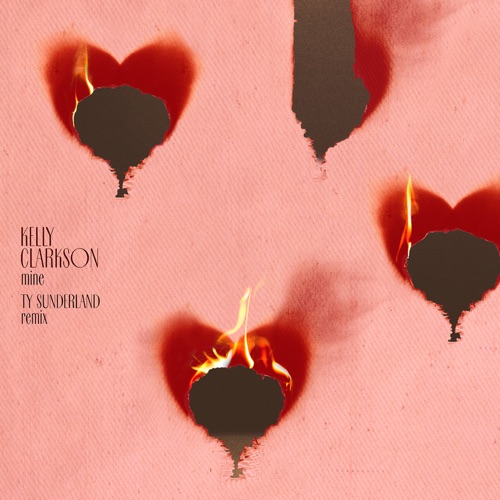 mine (Ty Sunderland Remix) – Single – Kelly Clarkson-无损音乐