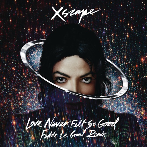 Love Never Felt So Good (Fedde Le Grand Remix Radio Edit) – Single – Michael Jackson-无损音乐