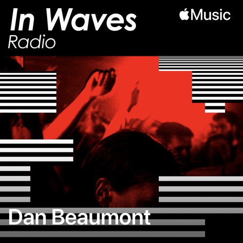 In Waves Radio with Dan Beaumont呈现The Floor， Ep. 4 （DJ Mix） – Dan BeaumontIn Waves Radio Presents The Floor with Dan Beaumont, Ep. 4 (DJ Mix)-无损音乐