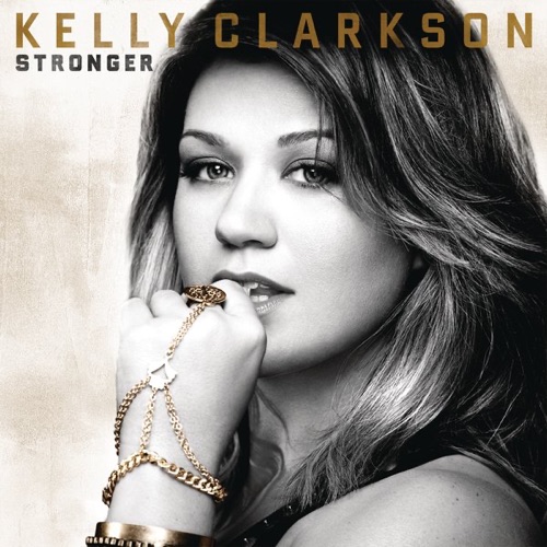Stronger – Kelly Clarkson-无损音乐