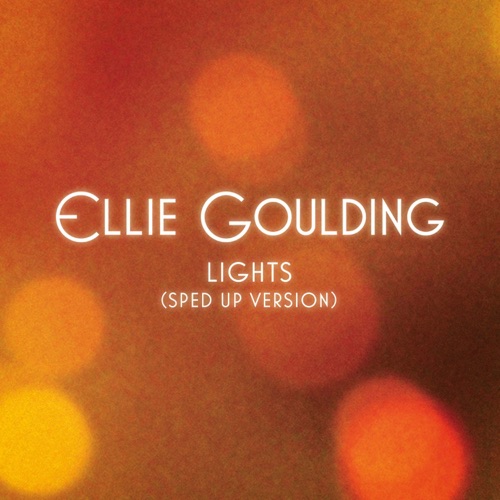 Lights (Sped Up Version) – Single – Ellie Goulding & Speed Radio-无损音乐