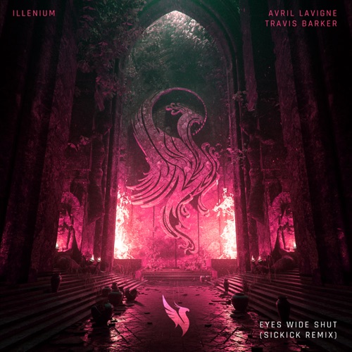 Eyes Wide Shut (feat. Travis Barker) [Sickick Remix] – Single – ILLENIUM, 艾薇儿 & Sickick-无损音乐