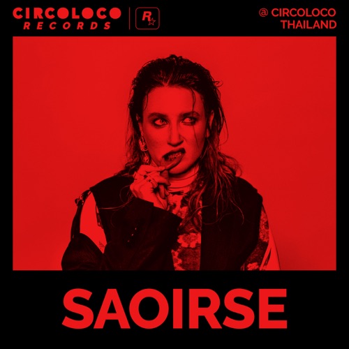 Saoirse在Circoloco Thailand （DJ Mix） – SaoirseSaoirse at Circoloco Thailand (DJ Mix)-无损音乐