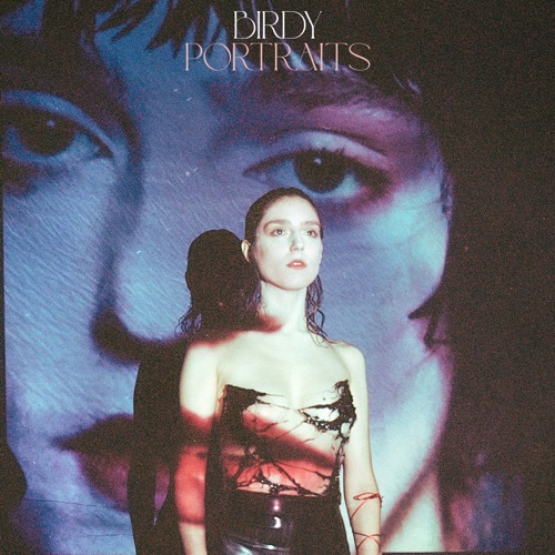 Portraits – Birdy-无损音乐
