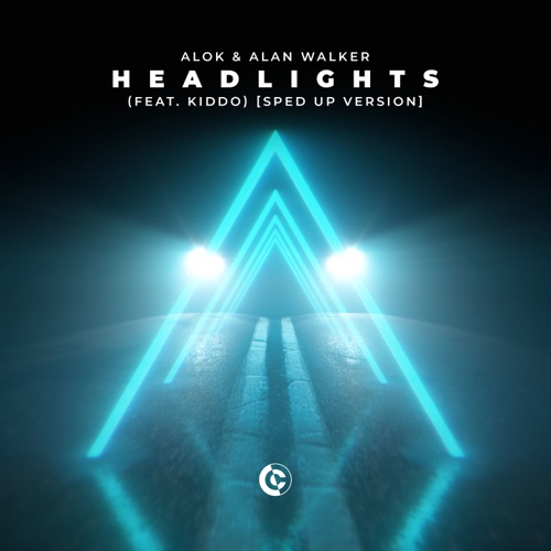 Headlights (feat. KIDDO) [Sped-Up Version] – Single – A.LOK & Alan Walker-无损音乐