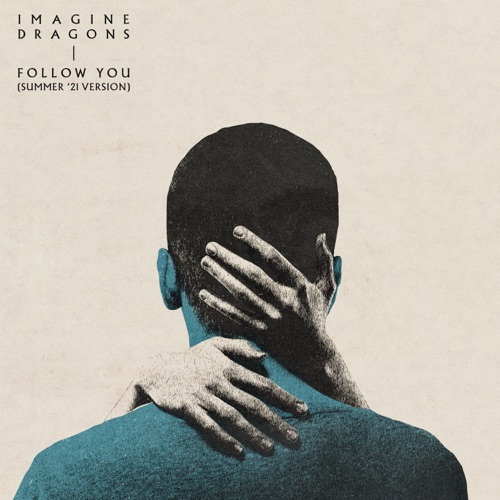 Follow You (Summer ’21 Version) – Single – Imagine Dragons-无损音乐