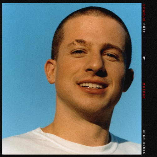 Mother (CPEN Remix) – Single – Charlie Puth-无损音乐