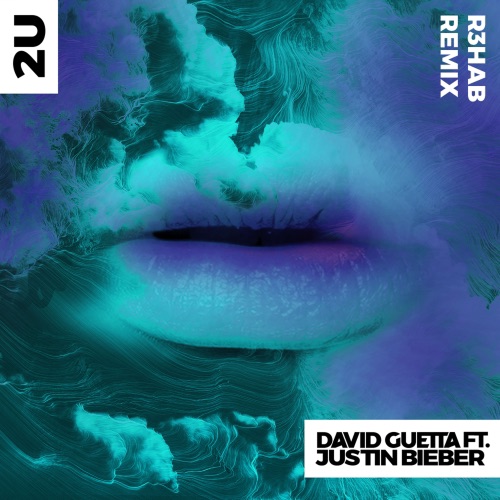 2U (feat. Justin Bieber) [R3hab Remix] – Single – David Guetta-无损音乐