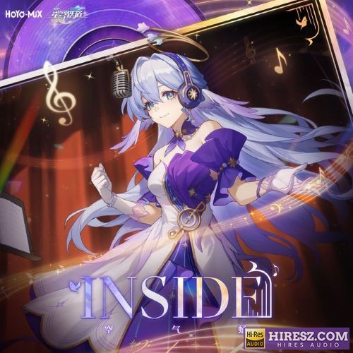 HOYO-MiX 崩坏星穹铁道-空气蛹 INSIDE-无损音乐