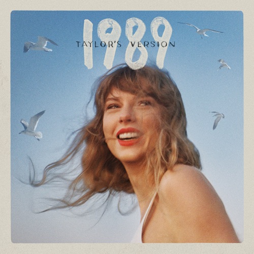 1989 (Taylor’s Version) – Taylor Swift-无损音乐